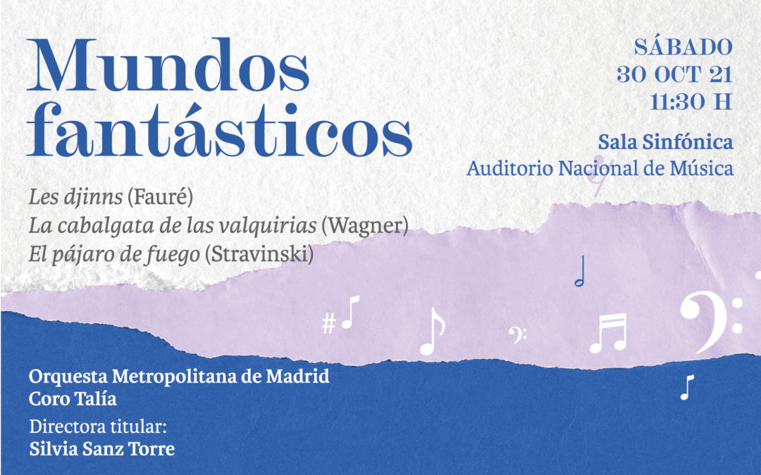 «Mundos fantásticos» inauguran la XI temporada de conciertos del Grupo Talía en el Auditorio Nacional  de Música de Madrid